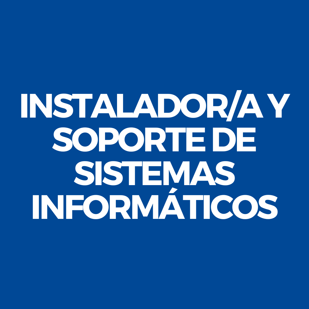 Curso de Instalador y Soporte de Sistemas Informaticos